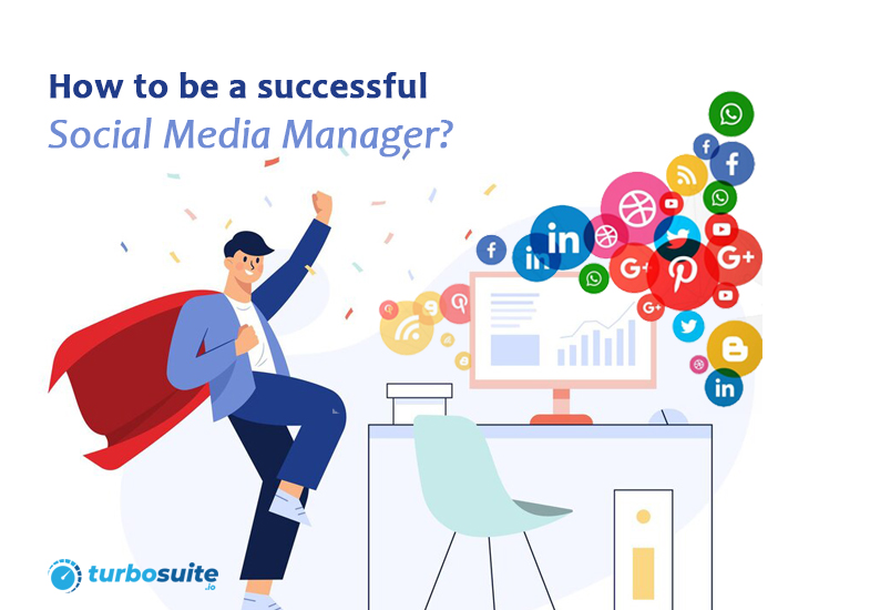 How to be a successful Social Media Manager?